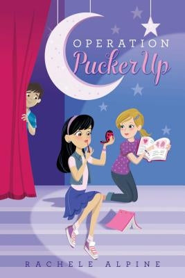 Operation Pucker Up by Alpine, Rachele