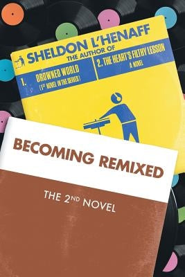 Becoming Remixed by L'Henaff, Sheldon