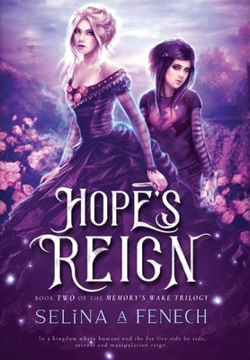 Hope's Reign by Fenech, Selina A.