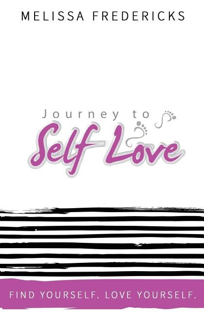The Journey to Self-Love by Fredericks, Melissa