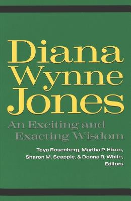 Diana Wynne Jones; An Exciting and Exacting Wisdom by Moebius, William