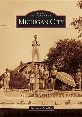Michigan City by Mueller, RoseAnna