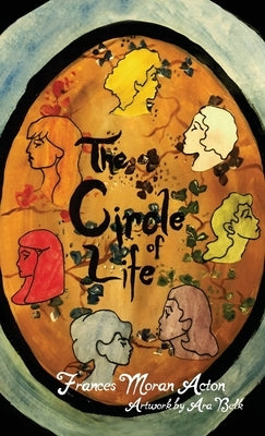 The Circle of Life by Frances Moran Acton by Belk, Beverly