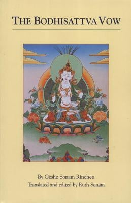 The Bodhisattva Vow by Rinchen, Geshe Sonam