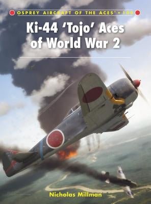 Ki-44 'Tojo' Aces of World War 2 by Millman, Nicholas