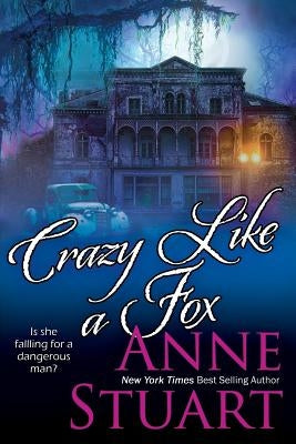 Crazy Like a Fox by Stuart, Anne