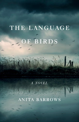 The Language of Birds by Barrows, Anita