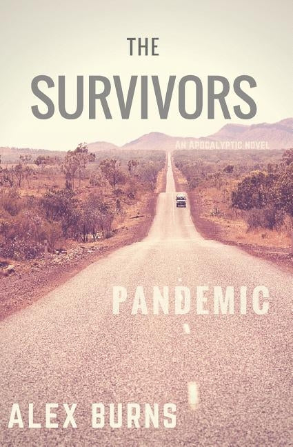 The Survivors: Pandemic by Burns, Alex