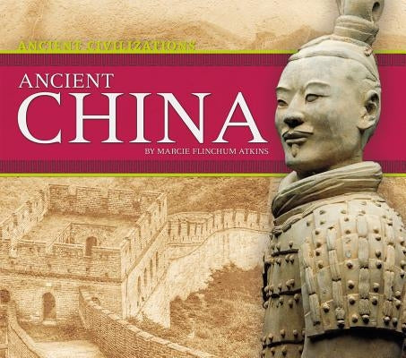 Ancient China by Atkins, Marcie Flinchum