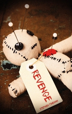 Revenge: A Short Enquiry Into Retribution by Fineman, Stephen