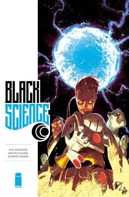 Black Science Volume 6: Forbidden Realms and Hidden Truths by Remender, Rick