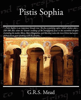 Pistis Sophia by Mead, G. R. S.