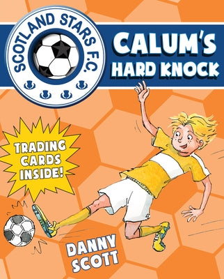 Calum's Hard Knock by Scott, Danny