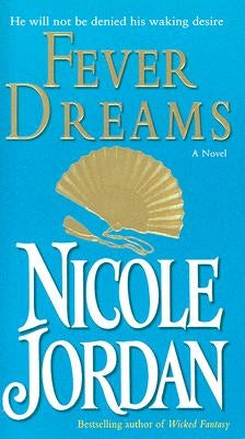 Fever Dreams by Jordan, Nicole