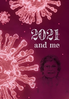 2021 and Me by Dower, Sue
