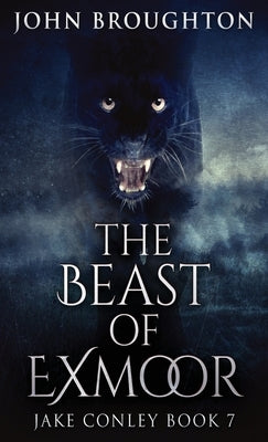 The Beast Of Exmoor by Broughton, John