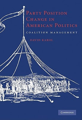Party Position Change in American Politics by Karol, David