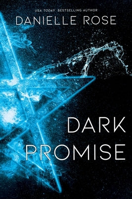Dark Promise: Darkhaven Saga Book 3volume 3 by Rose, Danielle