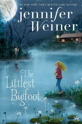 The Littlest Bigfoot by Weiner, Jennifer