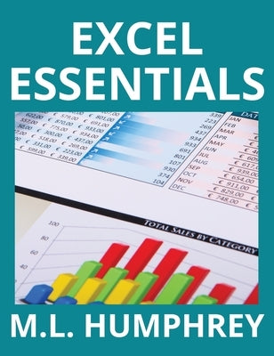 Excel Essentials by Humphrey, M. L.