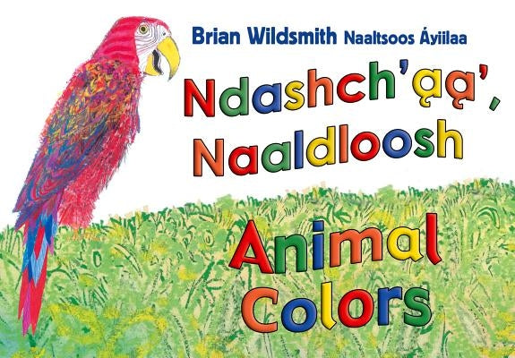 Brian Wildsmith's Animals Colors (Navajo/English) by Wildsmith, Brian