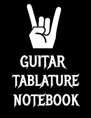 Guitar Tablature Notebook: 120 Page 8.5 x 11 inch Guitar Tab Notebook For Composing Your Music, Great For Musicians, Guitar Teachers and Students by Songbooks, Guitar Tab