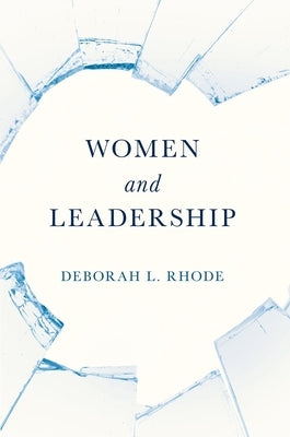 Women and Leadership by Rhode, Deborah L.