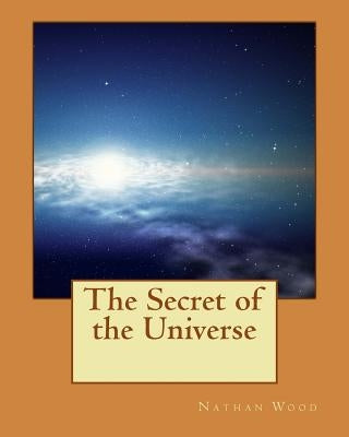 The Secret of the Universe by Inc, Moorthings