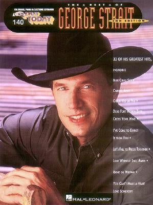 The Best of George Strait: E-Z Play Today Volume 140 by Strait, George