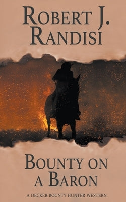 Bounty On A Baron by Randisi, Robert J.