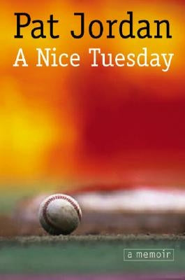 A Nice Tuesday by Jordan, Pat