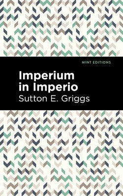 Imperium in Imperio by Griggs, Sutton E.