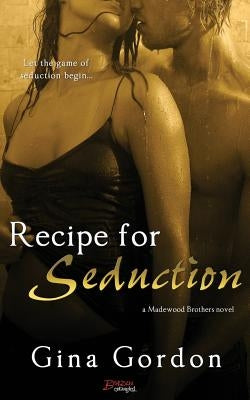 Recipe for Seduction by Gordon, Gina