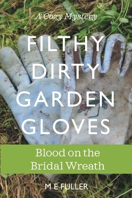 Blood on the Bridal Wreath by Fuller, M. E.