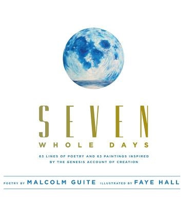 Seven Whole Days by Guite, Malcolm