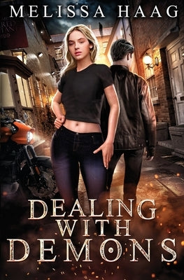 Dealing with Demons by Haag, Melissa