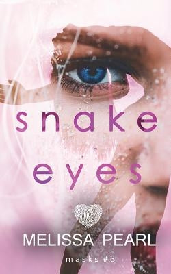 Snake Eyes by Pearl, Melissa