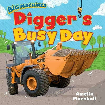 Digger's Busy Day by Marshall, Amelia