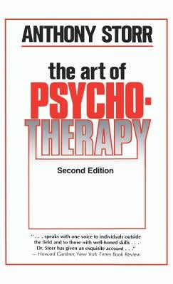 The Art of Psychotherapy by Storr, Anthony