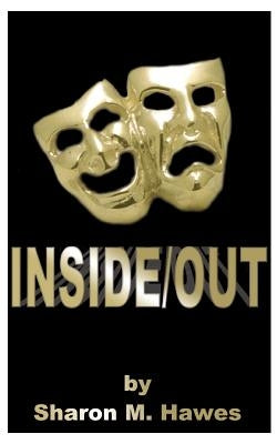 Inside/Out by Hawes, Sharon Minerva