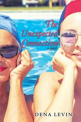 The Unexpected Connection by Levin, Dena