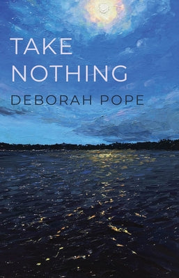 Take Nothing by Pope, Deborah