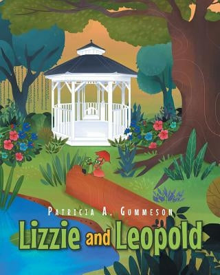 Lizzie and Leopold by Gummeson, Patricia A.
