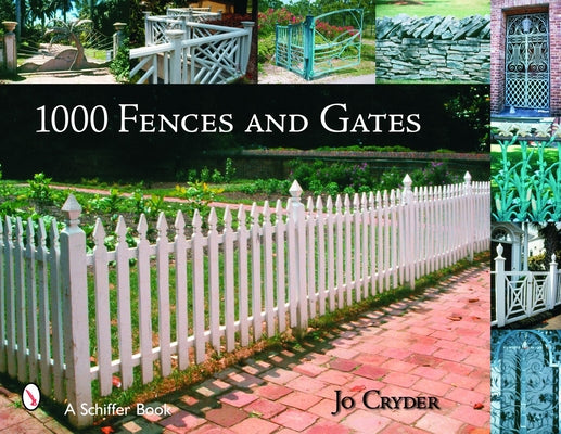 1000 Fences and Gates by Cryder, Jo