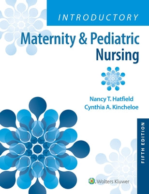 Introductory Maternity & Pediatric Nursing by Hatfield, Nancy