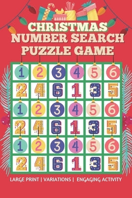 Christmas Number Search Puzzle Game - Engaging activity - Large print: Christmas gift idea for Elderly/Seniors - Number search puzzle game with variat by Puzzleberry, Rick