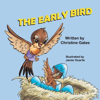 The Early Bird by Gates, Christine