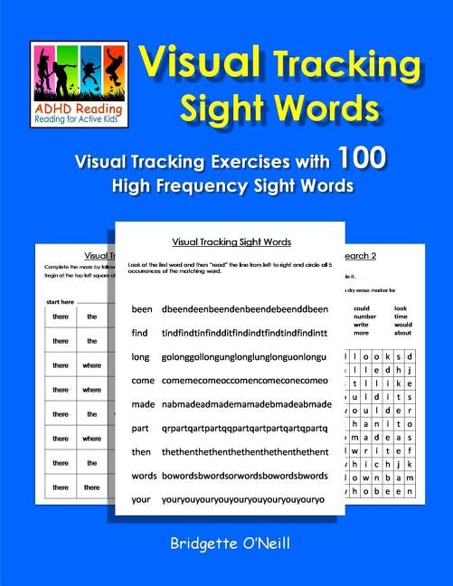 Visual Tracking Sight Words: Visual Tracking Exercises with 100 High Frequency Sight Words by O'Neill, Bridgette