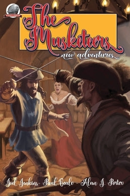 The Musketeers New Adventures by Beale, Paul