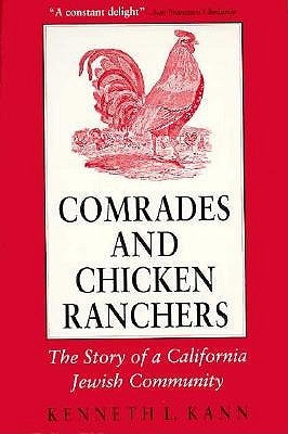 Comrades and Chicken Ranchers by Kann, Kenneth L.